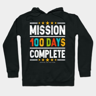 Happy 100Th Day Of School Mission 100 Days Hoodie